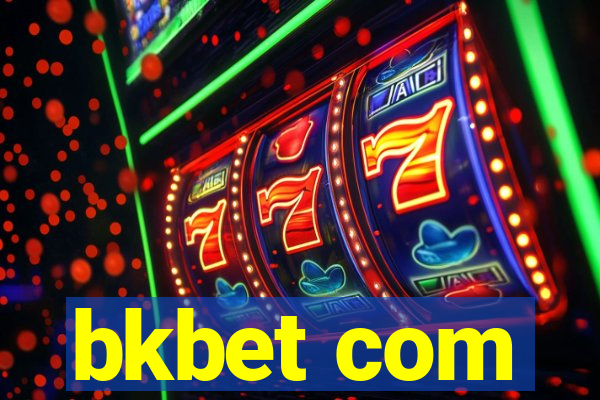 bkbet com